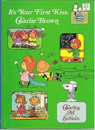 download it's your first kiss, charlie brown|It's your first kiss, Charlie Brown : Schulz, Charles M : .